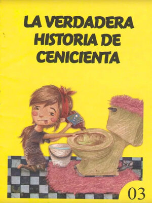 cover image of La verdadera historia de Cenicienta - Colección Cuentico Amarillo